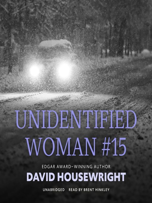 Title details for Unidentified Woman #15 by David Housewright - Available